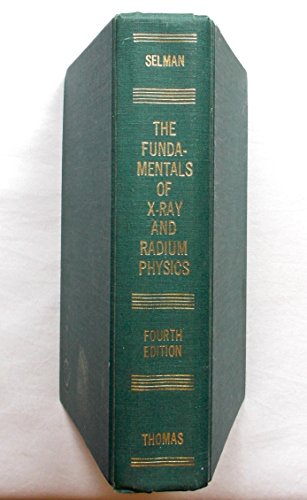 Beispielbild fr The fundamentals of X-ray and radium physics zum Verkauf von Wonder Book