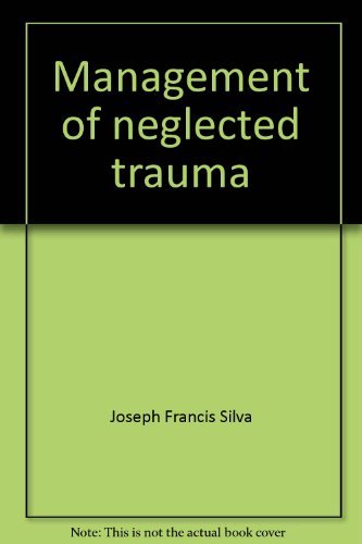 Stock image for Management of neglected trauma, for sale by Zubal-Books, Since 1961