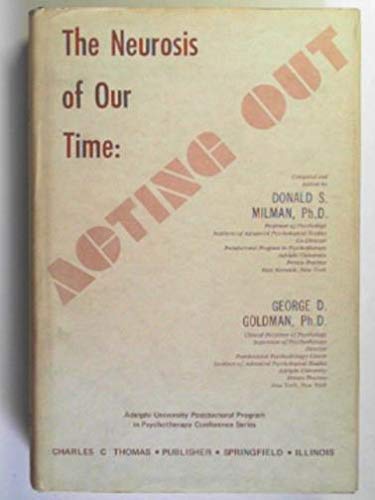 9780398025588: Neurosis of Our Time: Acting out