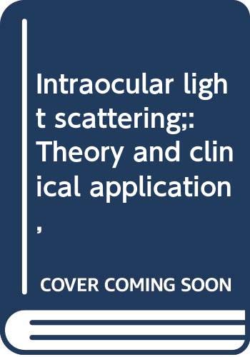Imagen de archivo de Intraocular Light Scattering : Theory and Clinical Application a la venta por About Books