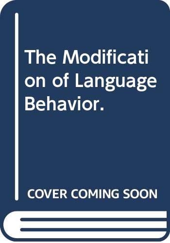 Beispielbild fr The Modification of Language Behavior zum Verkauf von Better World Books