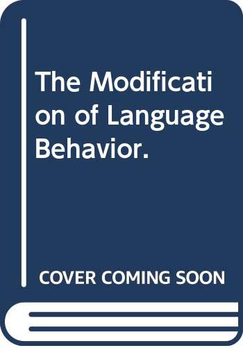 Stock image for The Modification of Language Behavior for sale by Better World Books