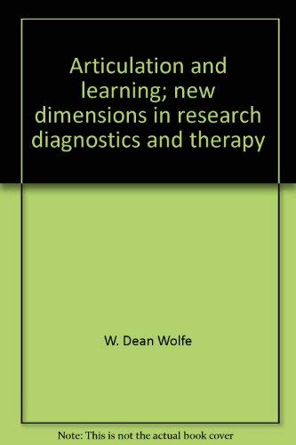 Imagen de archivo de ARTICULATION AND LEARNING: New Dimensions in Research, Diagnostics, and Therapy a la venta por Russ States