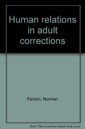 Beispielbild fr Human Relations in Adult Corrections zum Verkauf von ThriftBooks-Atlanta