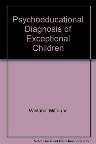 Stock image for Psychoeducational Diagnosis of Exceptional Children for sale by Bingo Used Books