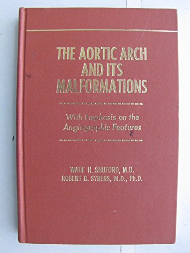 Stock image for The aortic arch and its malformations;: With emphasis on the angiographic features, for sale by BooksRun