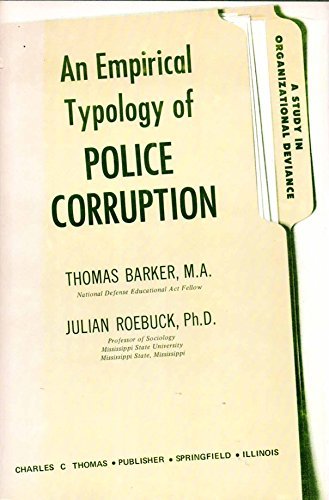 Imagen de archivo de An Empirical Typology of Police Corruption: A Study in Organizational Deviance a la venta por Drew