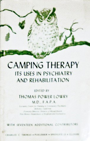 Imagen de archivo de Camping Therapy: Its Uses in Psychiarty and Rehabilitation a la venta por Bibliohound