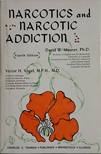 Stock image for Narcotics and narcotic addiction, (American lecture series, publication no. 915. A monograph in the Bannerstone division of American lectures in public protection) for sale by HPB-Emerald