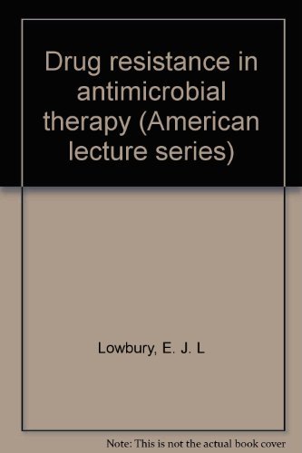 Imagen de archivo de Drug resistance in antimicrobial therapy (American lecture series, publication no. 923. A monograph in the Bannerstone division of American lectures in living chemistry) a la venta por Zubal-Books, Since 1961