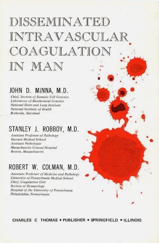 Disseminated Intravascular Coagulation in Man (9780398029920) by John D. Minna