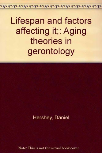 Stock image for Lifespan - and Factors Affecting It : Aging Theories in Gerontology for sale by Better World Books