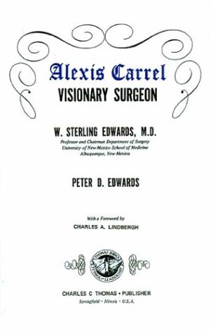 Stock image for Alexis Carrel : Visionary Surgeon for sale by Better World Books: West
