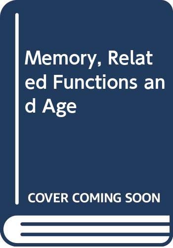 Stock image for Memory, Related Functions & Age. for sale by Juniper Point Books