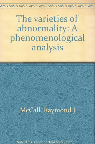 Stock image for The Varieties of Abnormality A Phenomenological Analysis for sale by Ann Becker