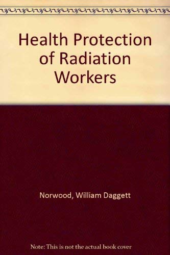 Stock image for Health Protection of Radiation Workers, for sale by ThriftBooks-Atlanta