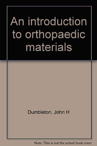 An Introduction to Orthopaedic Materials.