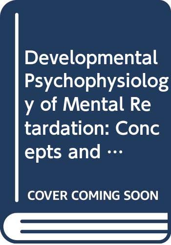 Stock image for Developmental Psychophysiology of Mental Retardation : Concepts and Studies for sale by Better World Books: West