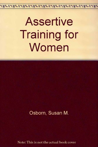 Beispielbild fr Assertive Training for Women zum Verkauf von BookHolders