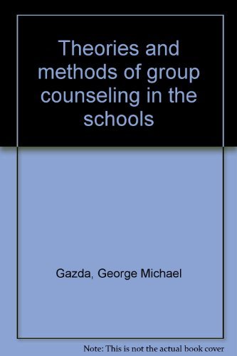 Stock image for Theories and Methods of Group Counseling in the Schools for sale by Better World Books