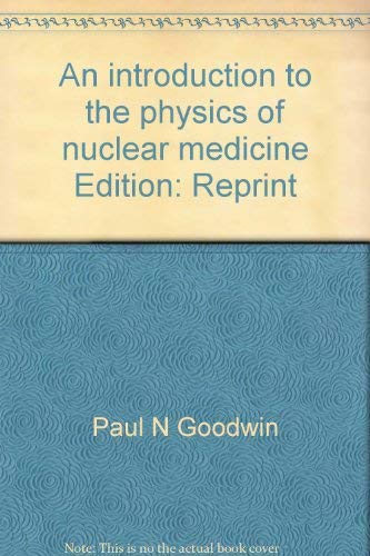 an introduction to the physics of nuclear medicine