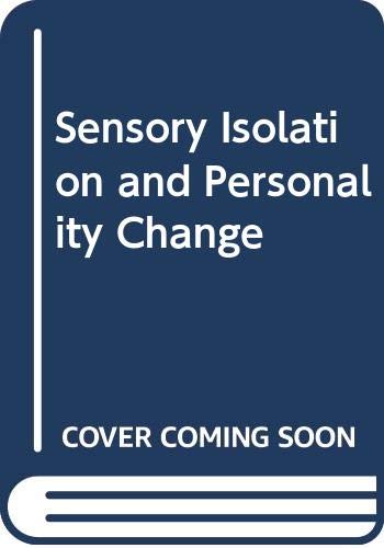 Imagen de archivo de Sensory Isolation and Personality Change a la venta por Better World Books