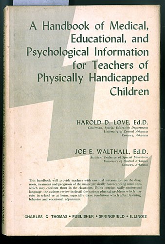 9780398036294: A Handbook of Medical, Educational, and Psychological Information for Teachers of Physically Handicapped Children