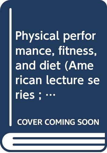Beispielbild fr Physical Performance, Fitness and Diet zum Verkauf von Better World Books