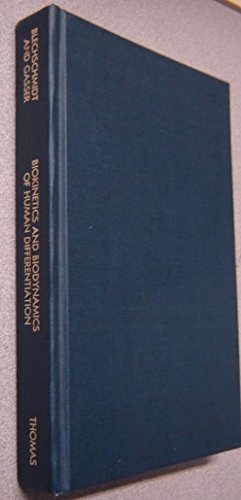 Beispielbild fr Biokinetics and Biodynamics of Human Differentiation: Principles and Applications (American lecture series ; publication no. 1011) zum Verkauf von Salish Sea Books