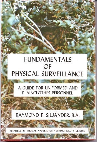 9780398036607: Fundamentals of Physical Surveillance: A Guide for Uniformed and Plainclothes Personnel