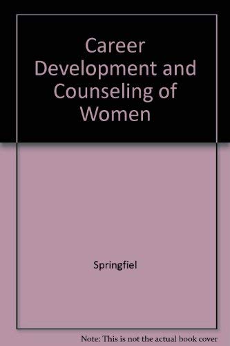 Stock image for Career Development and Counseling of Women for sale by Better World Books