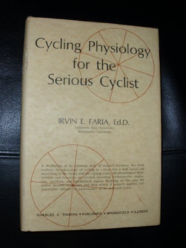 Cycling Physiology for the Serious Cyclist - Faria, Irvin