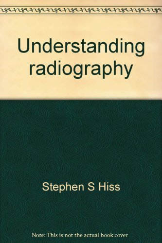 9780398036850: Understanding radiography