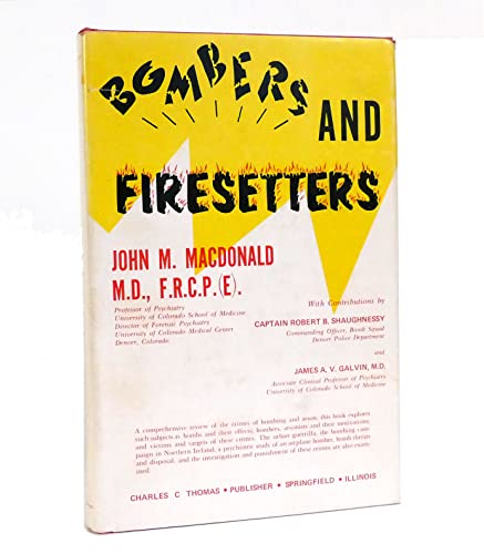 Bombers and Firesetters