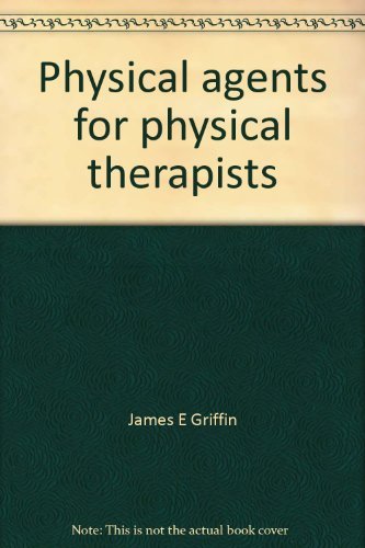 Imagen de archivo de Physical Agents for Physical Therapists a la venta por Better World Books