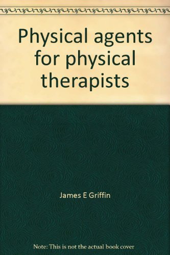 Stock image for Physical Agents for Physical Therapists for sale by Better World Books