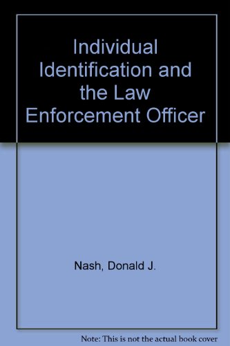 Beispielbild fr Individual Identification and the Law Enforcement Officer zum Verkauf von Better World Books