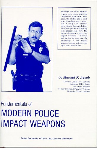 Imagen de archivo de Fundamentals of Modern Police Impact Weapons a la venta por Reader's Corner, Inc.