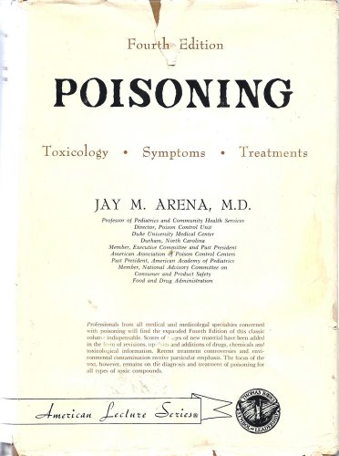 Poisoning - Toxicology, Symptoms, Treatments - Arena, Jay M.