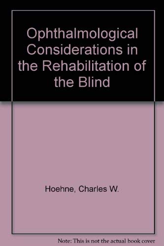 Imagen de archivo de Ophthalmological Considerations in the Rehabilitation of the Blind a la venta por RPL Library Store