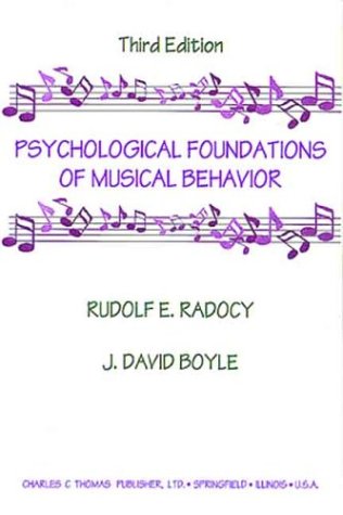 9780398038410: Psychological Foundations of Musical Behavior
