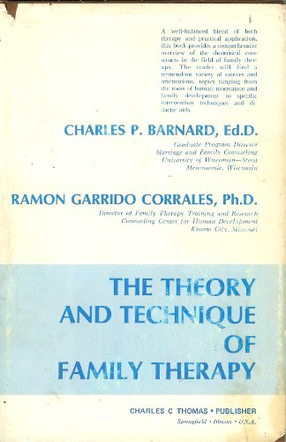 Theory and Technique of Family Therapy (9780398038595) by Barnard, Charles P.
