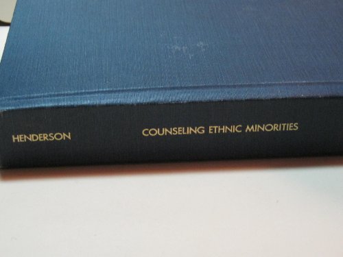 9780398039165: Understanding and Counseling Ethnic Minorities