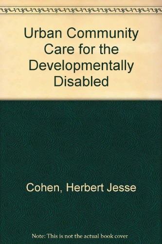 Beispielbild fr Urban Community Care for the Developmentally Disabled zum Verkauf von Robinson Street Books, IOBA