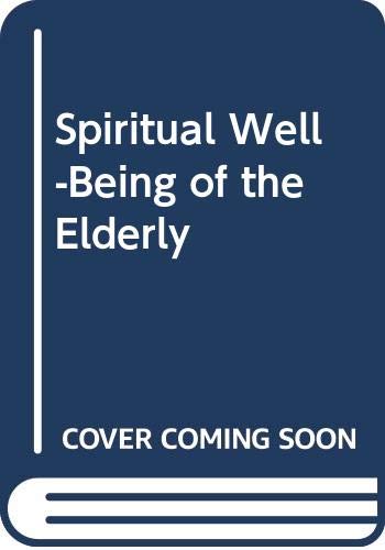Stock image for Spiritual Well-Being of the Elderly. for sale by Henry Hollander, Bookseller