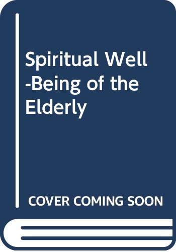 Stock image for Spiritual Well-Being of the Elderly for sale by Better World Books