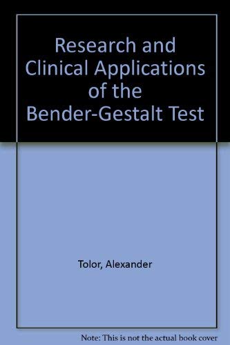 Research and Clinical Applications of the Bender-Gestalt Test (9780398040888) by Tolor, Alexander; Brannigan, Gary G.