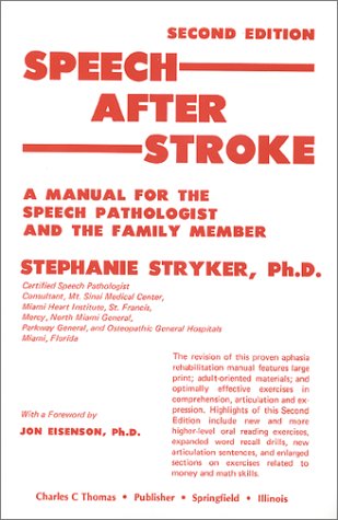 Beispielbild fr Speech After Stroke: A Manual for the Speech Pathologist and the Family Member zum Verkauf von GoldenWavesOfBooks
