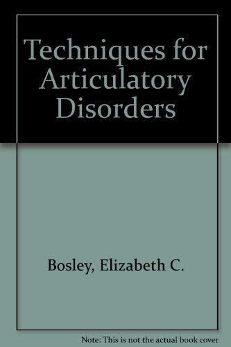 Stock image for Techniques for Articulatory Disorders for sale by Eagle Valley Books