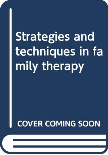 Stock image for Strategies and Techniques in Family Therapy for sale by Better World Books